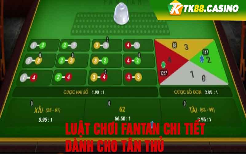 Luật chơi fantan chi tiết dành cho tân thủ 