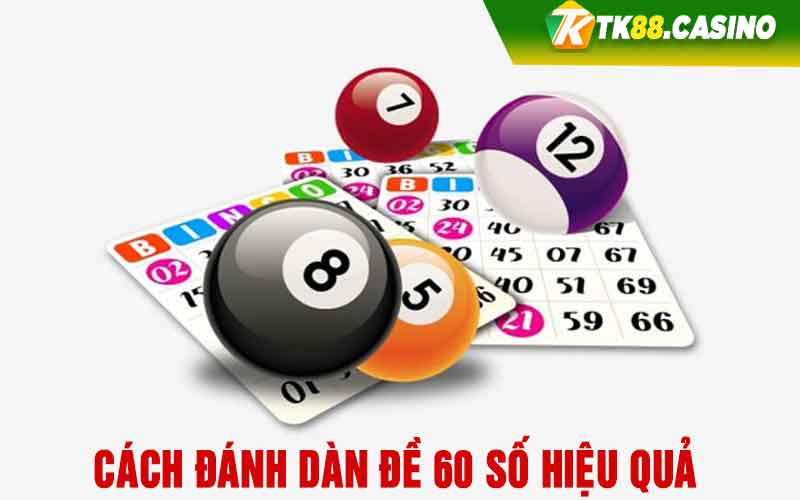 Cách đánh dàn đề 60 số hiệu quả 