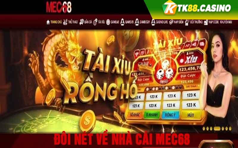 Đôi nét về nhà cái Mec68  