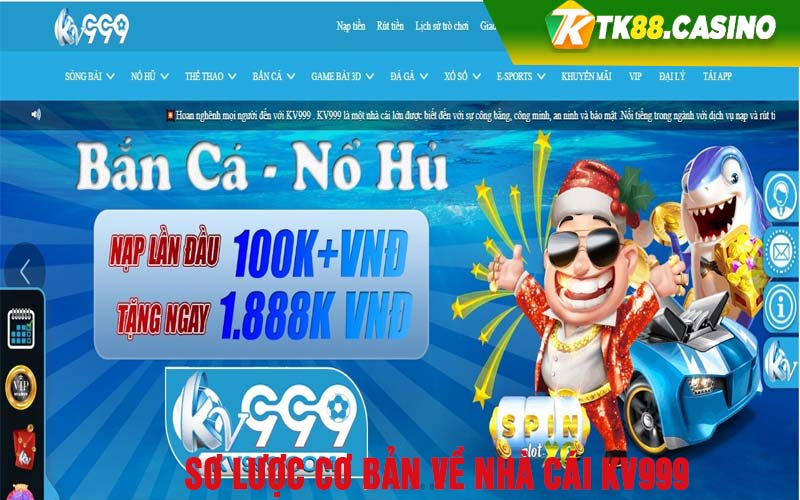 Sơ lược cơ bản về nhà cái KV999